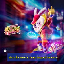 tiro de meta tem impedimento